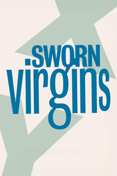 Sworn Virgins (2008) poster