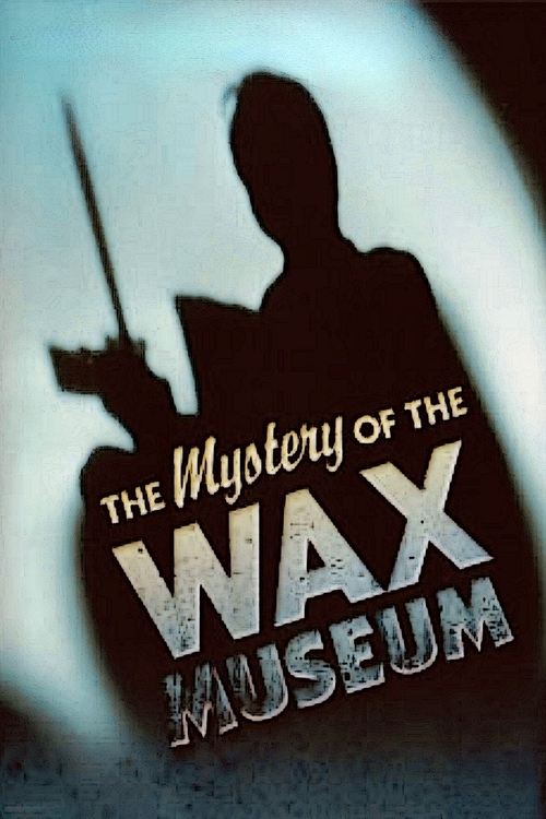 Mystery of the Wax Museum (1933) poster
