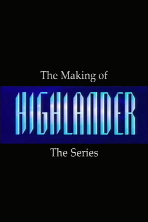Making of Highlander: The Series (1992) poster
