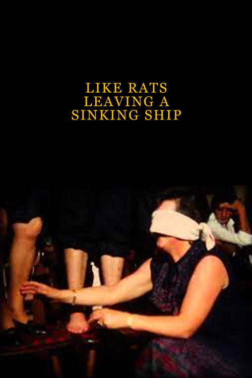 Like Rats Leaving a Sinking Ship (2012) poster