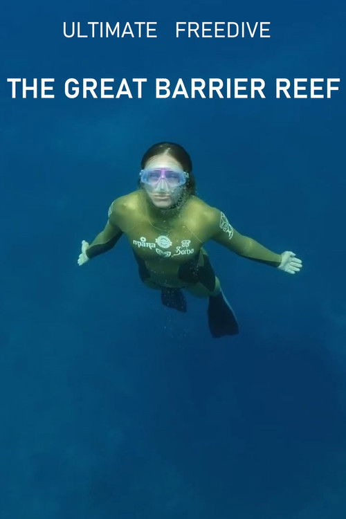 Ultimate Freedive: The Great Barrier Reef (2016) poster