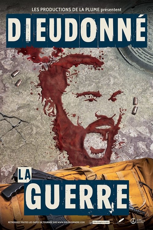 Dieudonné - La Guerre (2017) poster
