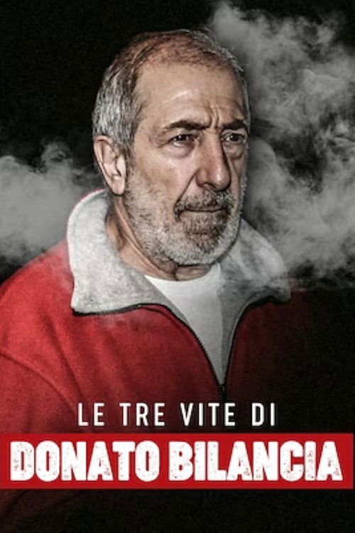 Le tre vite di Donato Bilancia (2022) poster
