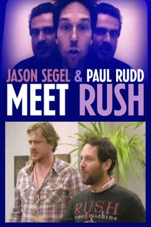 Jason Segel & Paul Rudd Meet Rush (2011) poster
