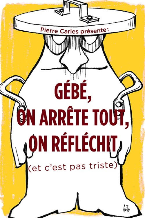 Gébé on arrête tout, on réfléchit (2020) poster