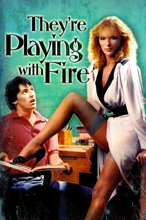 They're Playing with Fire (1984) poster