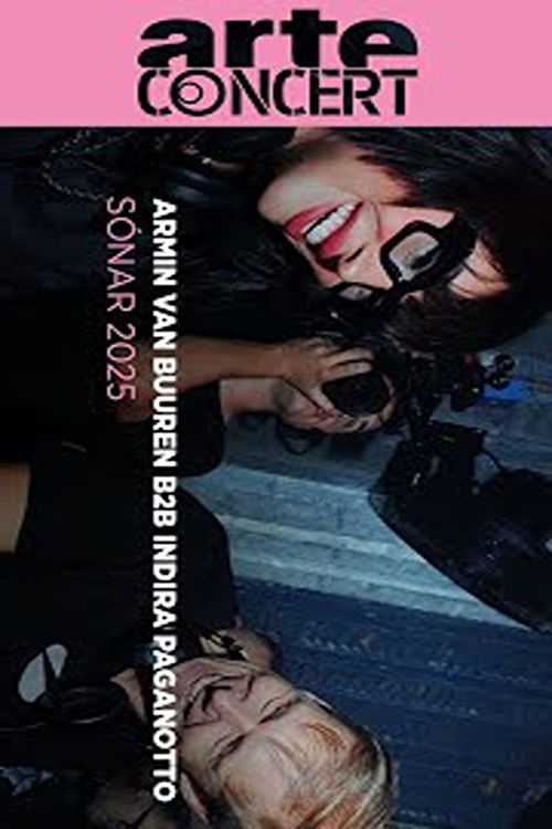 Armin van Buuren b2b Indira Paganotto @ Sónar 2025 (2025) poster