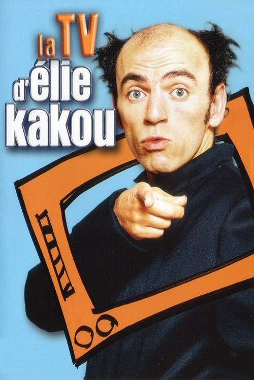 La TV d'Élie Kakou (2005) poster