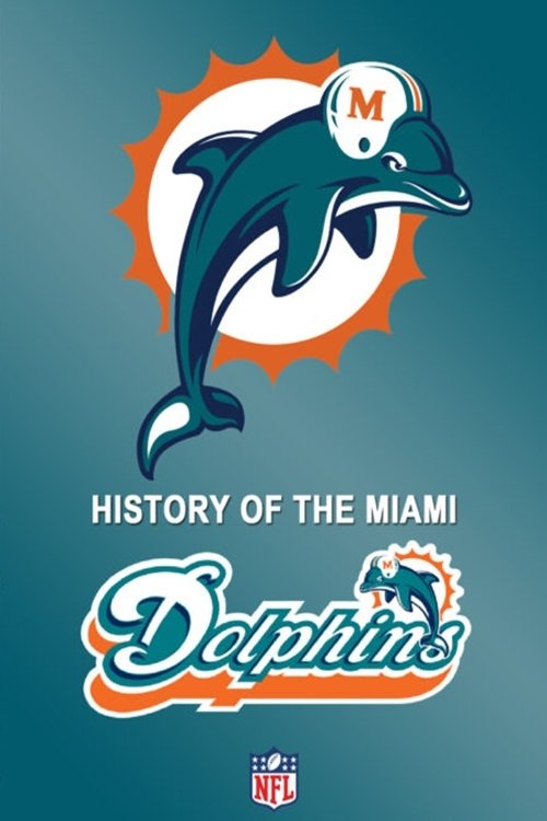 History of the Miami Dolphins (2010) poster