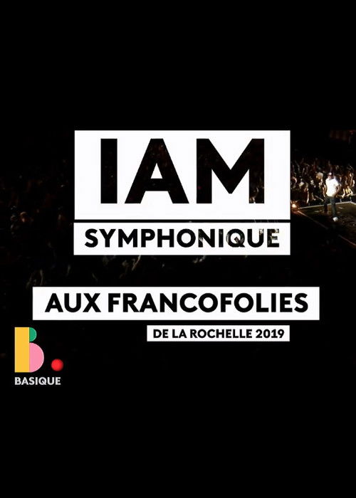 IAM Symphonic - Basique, le concert (2019) poster