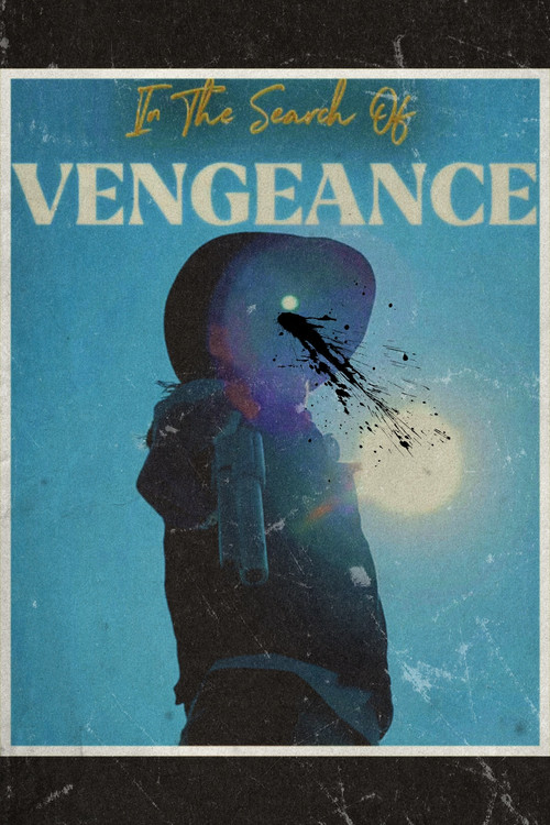 In The Search of Vengeance (2025) poster