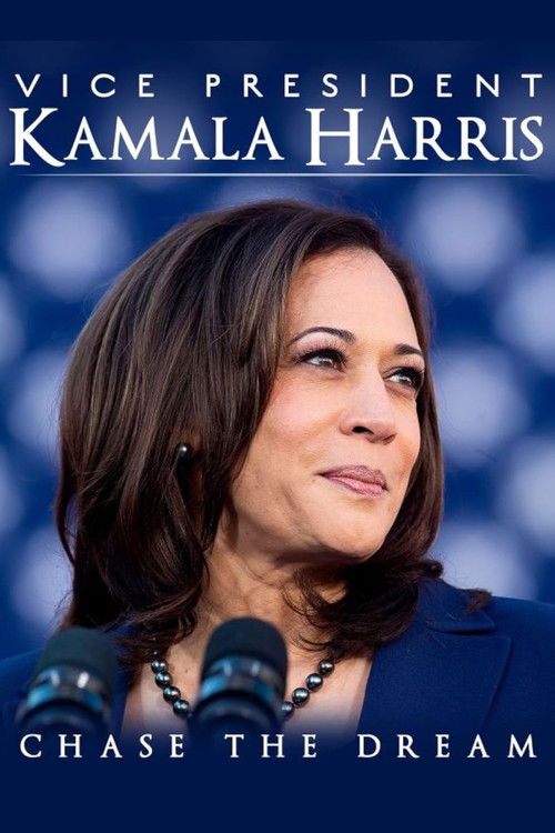 Vice President Kamala Harris: Chase the Dream (2021) poster