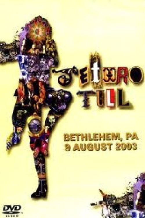 Jethro Tull: Bethlehem, PA 9 August 2003 (2007) poster