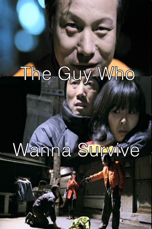 The Guy Who Wanna Survive (2009) poster