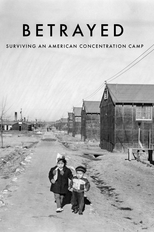 Betrayed: Surviving an American Concentration Camp (2022) poster