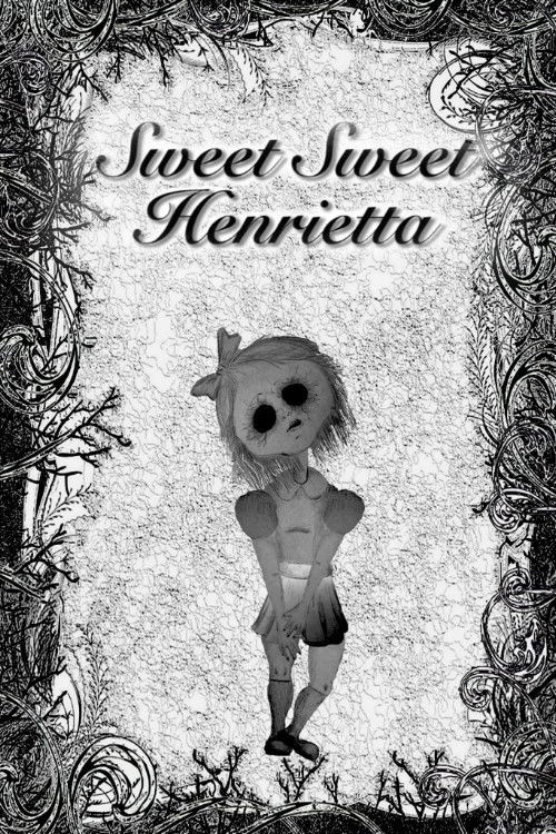 Sweet Sweet Henrietta (2019) poster