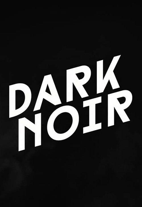 Dark Noir (2014) poster