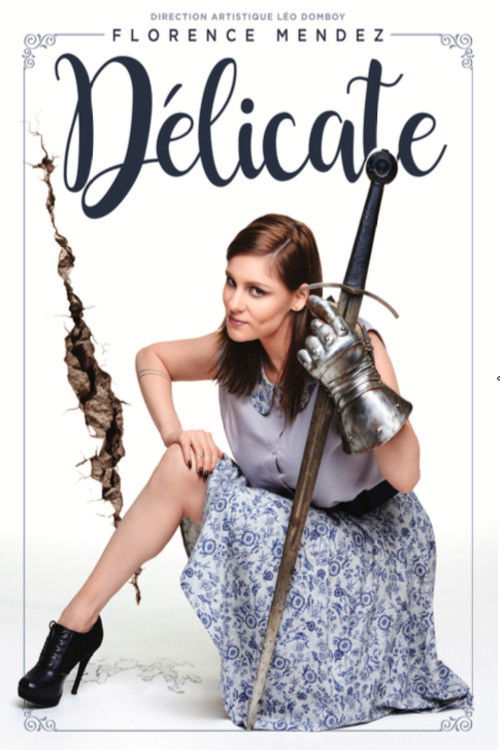 Florence Mendez - Délicate (2017) poster