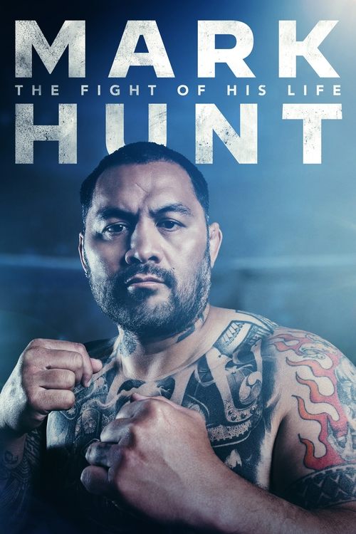 Mark Hunt: The Fight of His Life (2022) poster