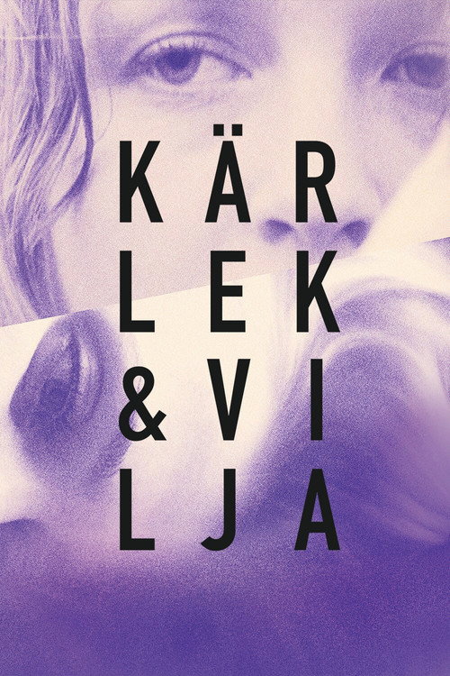 Kärlek & vilja (2018) poster