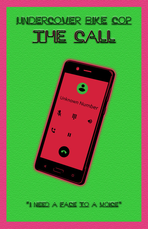 Undercover Bike Cop: The Call (2018) poster