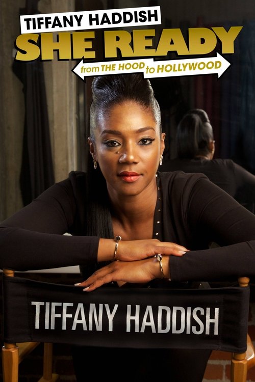 Tiffany Haddish: She Ready! From the Hood to Hollywood! (2017) poster