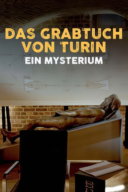 Das Grabtuch von Turin, ein Mysterium (2025) poster