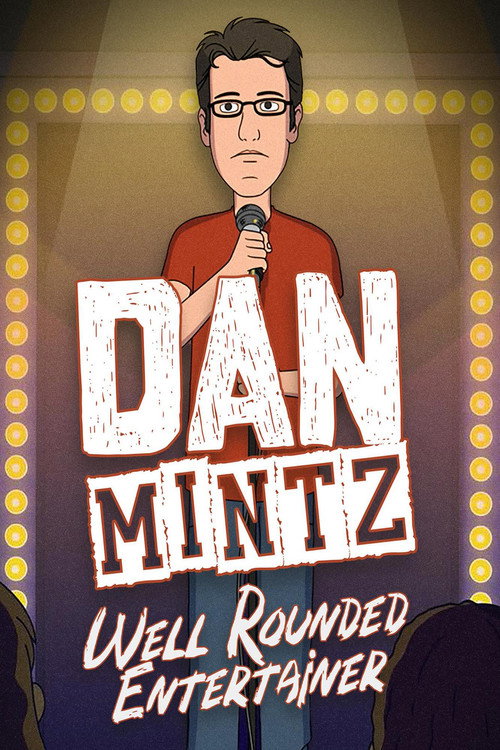 Dan Mintz: Well Rounded Entertainer (2026) poster