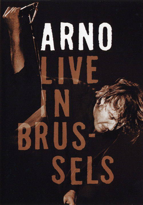 Arno -  Live in Brussels 2005 (2005) poster