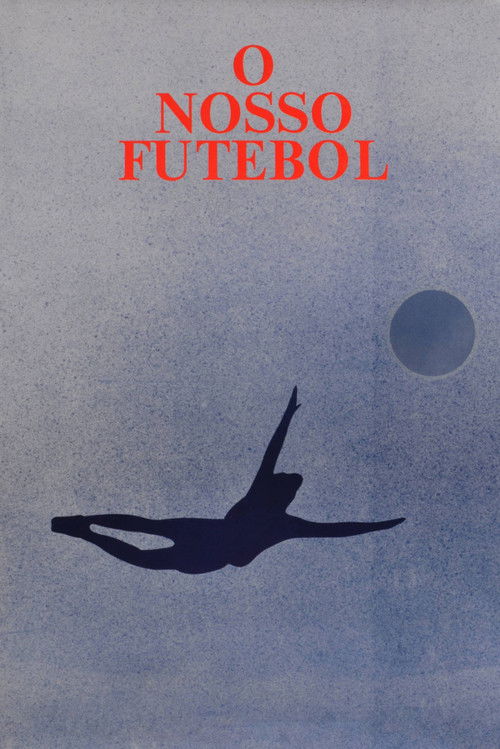 O Nosso Futebol (1985) poster