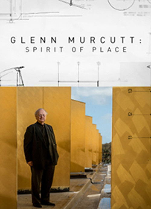 Glenn Murcutt: Spirit of Place (2017) poster