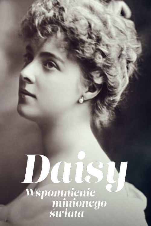 Daisy. Wspomnienie minionego świata (2011) poster