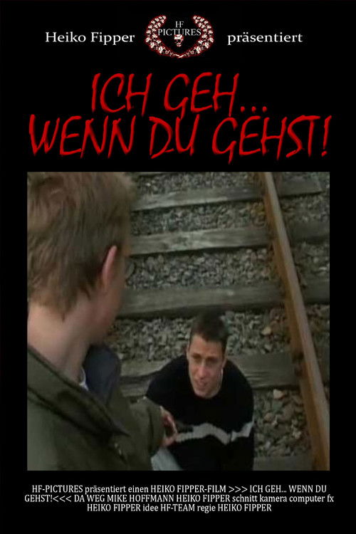 Ich Geh... Wenn Du Gehst! (2002) poster