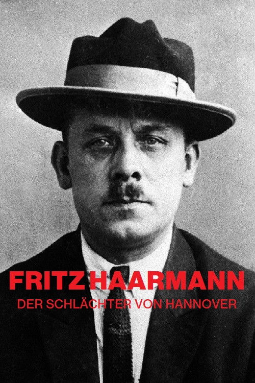 Fritz Haarmann: The Butcher From Hanover (2017) poster