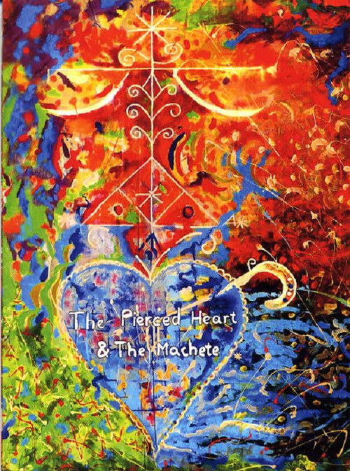 The Pierced Heart & the Machete (2012) poster