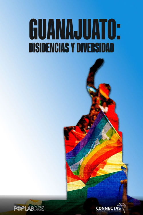 Guanajuato: Dissent and Diversity (2024) poster