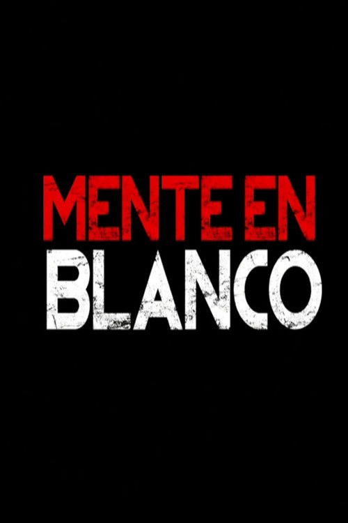 Mente En Blanco (2016) poster