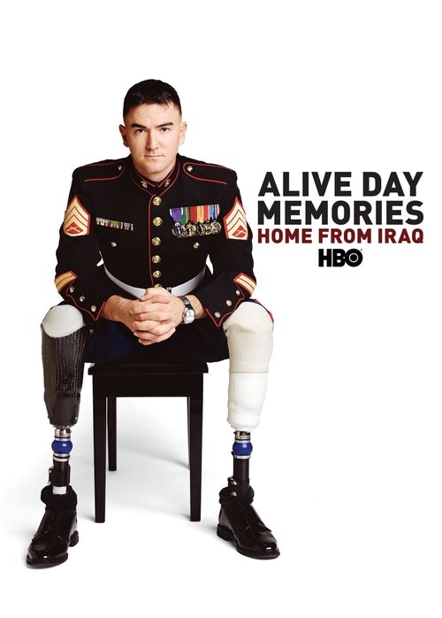 Alive Day Memories: Home from Iraq (2007) poster