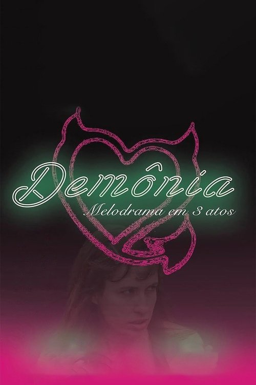 Demonia: A Melodrama in 3 Acts (2016) poster