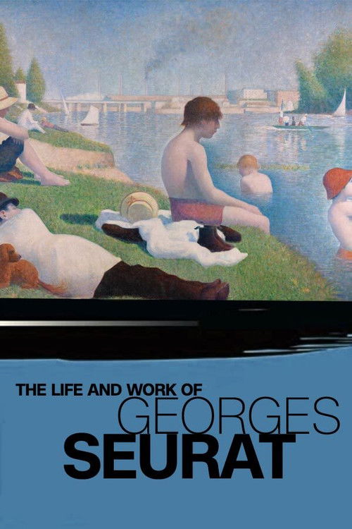 The Life and Work of Georges Seurat (1988) poster