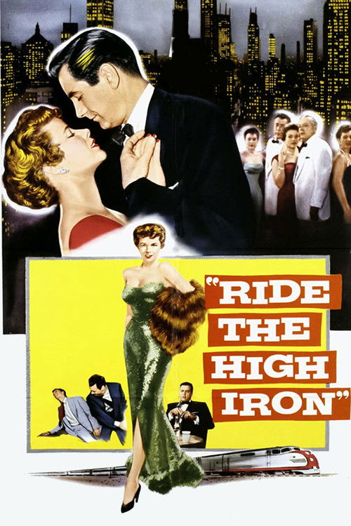 Ride The High Iron (1956) poster