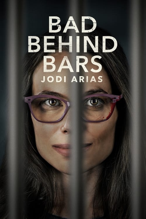 Bad Behind Bars: Jodi Arias (2023) poster