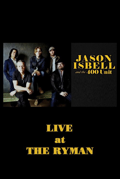 Jason Isbell & the 400 Unit: Live from the Ryman (2021) poster