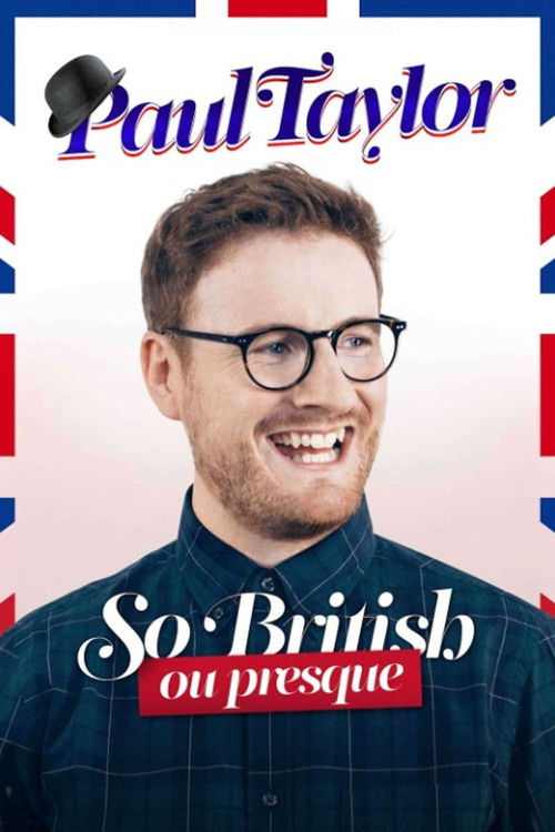 Paul Taylor : So British Ou Presque (2022) poster