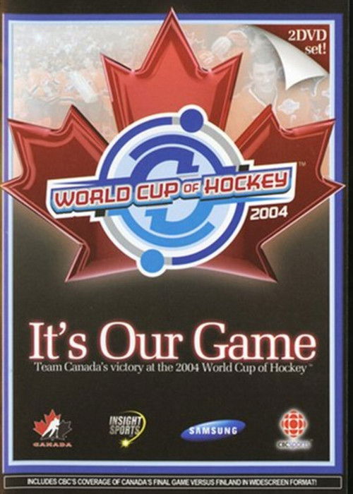 It's Our Game: Team Canada's Victory at the 2004 World Cup of Hockey (2004) poster