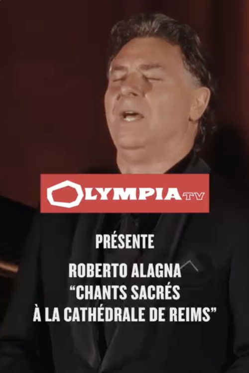 Roberto Alagna : chants sacrés à la cathédrale de Reims (2025) poster