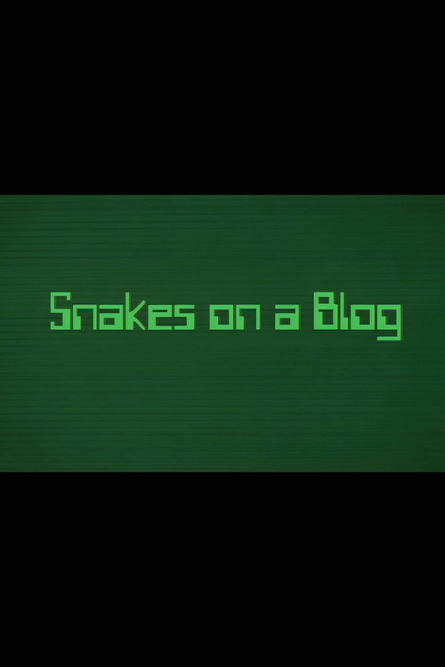 Snakes on a Blog (2007) poster