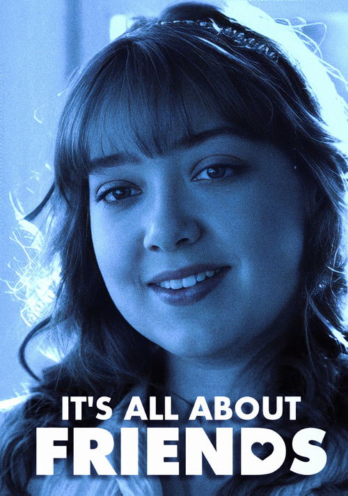 It's All About Friends (2013) poster