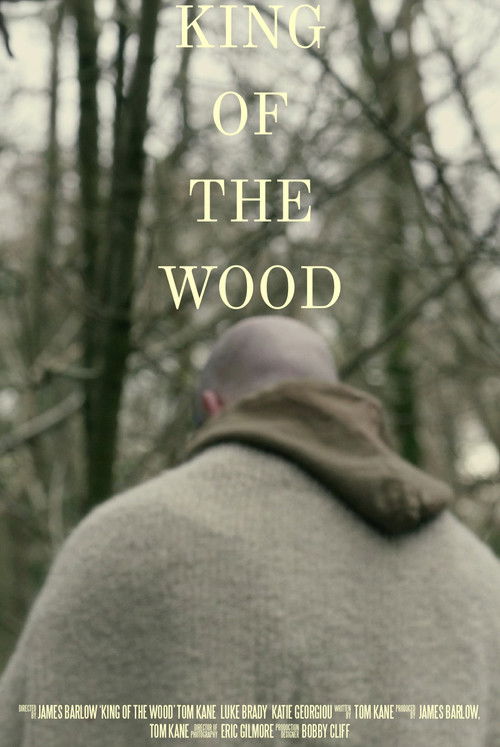 King of The Wood (2023) poster