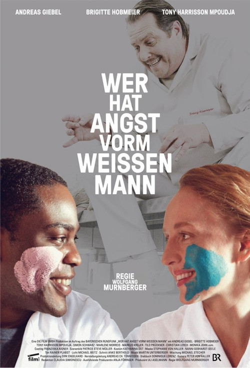 Wer hat Angst vorm weissen Mann? (2013) poster